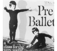 Pre-Ballet-A Class for The Very Young (Vol.1) (US [Import]