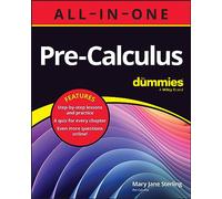 Mary Jane Sterling – Pre-Calculus for Dummies – All-in-One