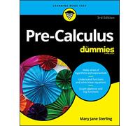 Pre-Calculus for Dummies