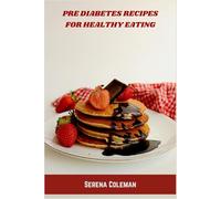 Pre Diabetes Recipes for Healthy Eating
