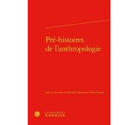 Pré-Histoires De L'anthropologie