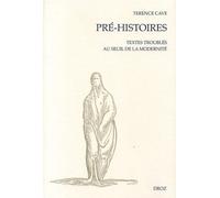 Pre-Histoires - Textes Troubles Au Seuil De La Modernite