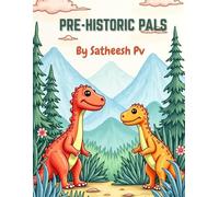 Pre-Historic Pals: Bring the mighty to life with every hue!