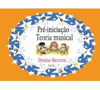 Pré-iniciação Teoria musical: Volume II