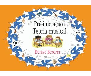 Pré-iniciação Teoria musical: Volume II