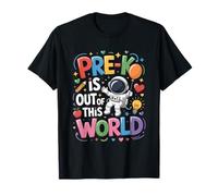 Pre-K is Out of This World Space Planets Teacher Funny Gifts T-Shirt