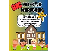 Pre-K & Kindergarten Big Learning Workbook: A Fun and Engaging Activity Workbook for Early Learners