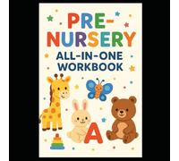 Pre-Nursery All-in-One Workbook: Fun Learning Activities for Toddlers | Alphabets, Numbers, Colors, Shapes, and More