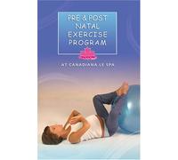 Pre & Post Natal Exercise Program at Canadiana Le Spa