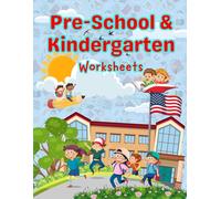 Pre-School & Kindergarten Worksheets: Suitable for preschool and kindergarten children. Enhances reading, writing and mathematics development.