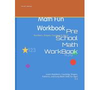 Pre School Math WorkBook: Learn Numbers, Counting, Shapes, Patterns, and Early Math Skills for Ages 3-5