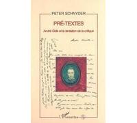 Pré-Textes : Andre Gide et la tentation de la critique