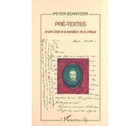 Pré-Textes : Andre Gide et la tentation de la critique