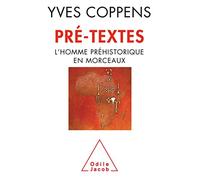 Pré-textes: L'homme préhistorique en morceaux