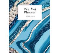 Pre-Veterinary School Application Planner: Track Experience Hours, Prepare for the GRE, Organize Application Materials, and Plan Your Veterinary School Journey