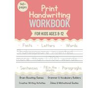 Pre Writing & Handwriting Workbook for Kids Ages 8-12: Fun Alphabet Tracing, Sight Words, Grammar Games, Creative Prompts & Writing Activities for Little Learners