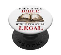 Preach The Bible, While It's Still Legal - Christian Faith PopSockets PopGrip Adhésif