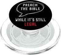 Preach The Bible, While It's Still Legal - Christian Faith PopSockets PopGrip pour MagSafe