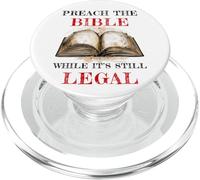 Preach The Bible, While It's Still Legal - Christian Faith PopSockets PopGrip pour MagSafe
