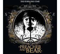 Preacher and the Bear - Storm Has Come [Import]