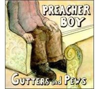 Preacher Boy – Gutters and Pews