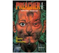Preacher Spécial Tome 3 - La Tragédie De Tronchdecul