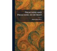 Preachers and Preaching in Detroit