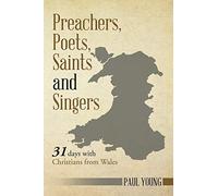 Preachers, Poets, Saints And Singers