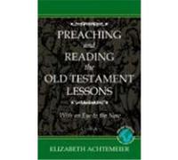 Preaching and Reading the Old Testament Lessons: Cycle A Achtemeier, Elizabeth Rice (Auteur)