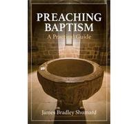Preaching Baptism by James Bradley Shumard James Bradley Shumard (Auteur)