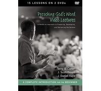 Preaching God's Word Video Lectures: A Hands-on Approach to Preparing, Developing, and Delivering the Sermon