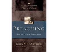 Preaching How to Preach Biblically - John F. MacArthur - Thomas Nelson Inc. - Livre en Anglais - Paperback John F. MacArthurJohn F. MacArthur (Auteur)