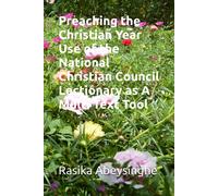 Preaching The Christian Year Use Of The National Christian Council Lectionary As A Multi Text Tool