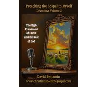 Preaching the Gospel to Myself: Devotional Volume 2