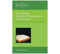 Preaching The New Testament As Rhetoric