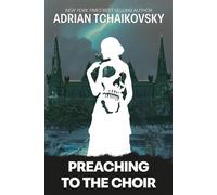 Preaching to the Choir - Adrian Tchaikovsky - Solaris - ebook (ePub) - Livre