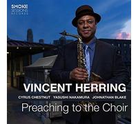 Vincent Herring – Preaching to the Choir – CD – Membran