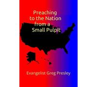 Preaching To The Nation From A Small Pulpit
