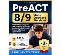 PreACT 8/9 Study Guide and Workbook: Turn Confusing Prep into Clear Progress with 3,150+ Questions, 9+ Full-Length Tests, and Detailed Explanations