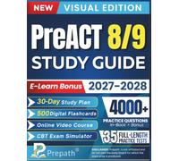 PREACT 8/9 STUDY GUIDE VISUAL EDITION: Student-Friendly Review With 4000+ Practice Questions, 30-Day Study Plan, Video Lessons and Exam Simulator Bonus to Achieve Your Best Score