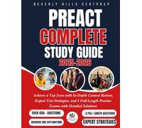 PreACT Complete Study Guide 2025-2026: Achieve a Top Score with In-Depth Content Review, Expert Test Strategies, and 4 Full-Length Practice Exams with Detailed Solutions