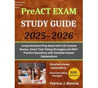 PreACT EXAM STUDY GUIDE 2025-2026: Comprehensive Prep Book with Full Content Review, Smart Test-Taking Strategies and 500+ Practice Questions with Detailed Answer Explanations
