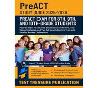 PreACT Study Guide 2025-2026: Pass the PreACT Exam with Detailed Content Review, Test-Taking Strategies, and Two Full-Length Practice Tests with Detailed Answer Explanations
