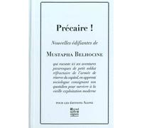Précaire ! Nouvelles édifiantes - Mustapha Belhocine - Agone - broché - Essai