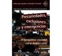Precariedades, Exclusiones Y Emergencias [Livre en VO] Moraña, Mabel, Valenzuela, Jose Manuel (Auteur)