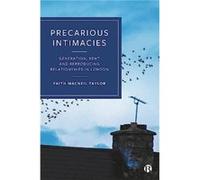 Precarious Intimacies by MacNeil Taylor & Faith Royal Holloway & University of London MacNeil Taylor Faith Royal Holloway University of London (Auteur)