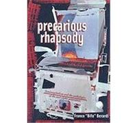 Precarious Rhapsody: Semocapitalism and the Pathologies of the Post-Alpha Generation Berardi, Franco (Auteur)