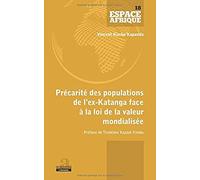 Précarité Des Populations De L'ex-Katanga Face À La Loi De La Valeur Mondialisée