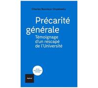 Précarité Générale - Témoignage D'un Rescapé De L'université