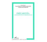 Précarités : contraintes et résistances - Roland Pfefferkorn - L'harmattan - broché - Etude